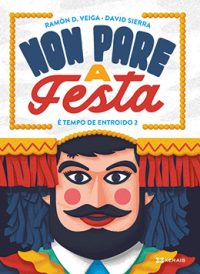 Non pare a festa. É tempo de Entroido 2