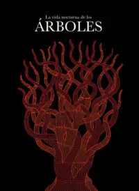 La vida nocturna de los árboles